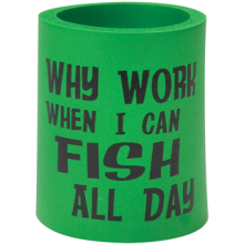 CAN COOLER - WHY WORK WHEN YOU CAN FISH - GREEN/BLACK